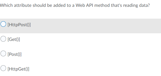 Which Attribute Should Be Added To A Web Api Method That S Reading Data O Httppost O Get O Post O Httpget 1