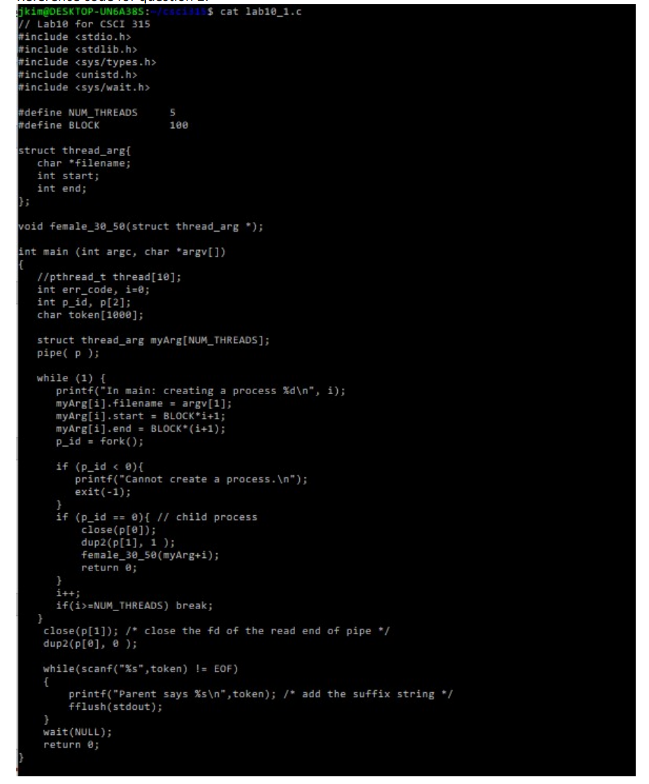 2 Recall Lab 10 The C Program Designed For Lab 10 Is Shown In The Next Page In This C Program A Parent Process Will 1
