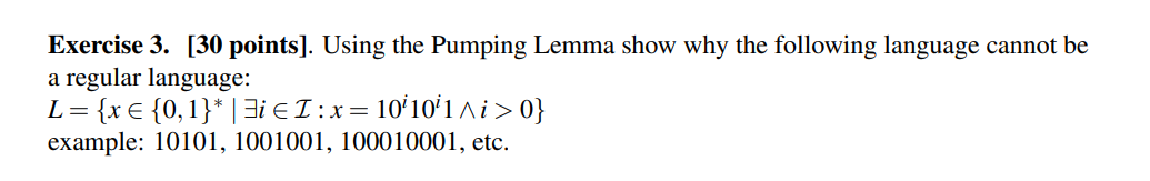 Exercise 3 30 Points Using The Pumping Lemma Show Why The Following Language Cannot Be A Regular Language L X 1