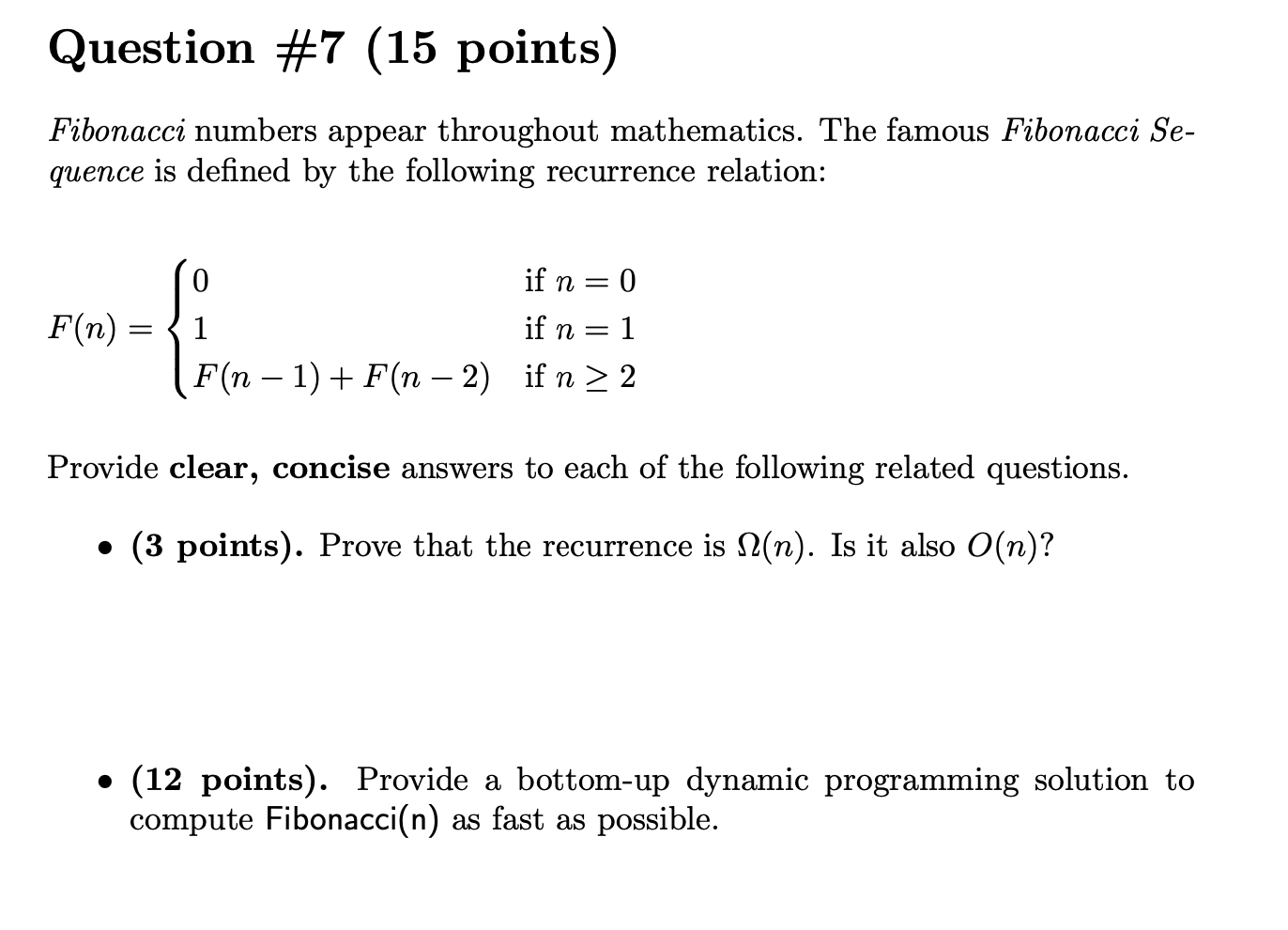 Question 7 15 Points Fibonacci Numbers Appear Throughout Mathematics The Famous Fibonacci Se Quence Is Defined By T 1