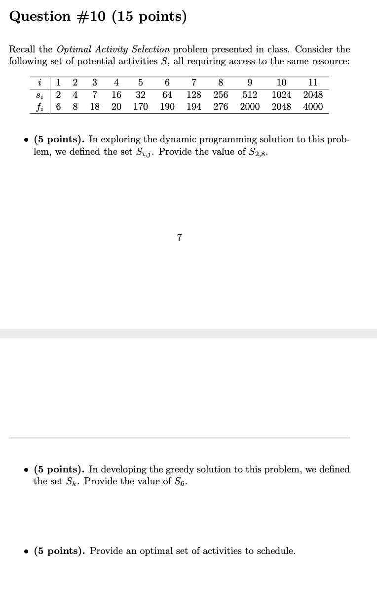 Question 10 15 Points Recall The Optimal Activity Selection Problem Presented In Class Consider The Following Set Of 1
