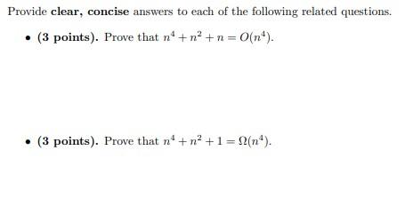 Provide Clear Concise Answers To Each Of The Following Related Questions 3 Points Prove That No No N 0 N 3 1
