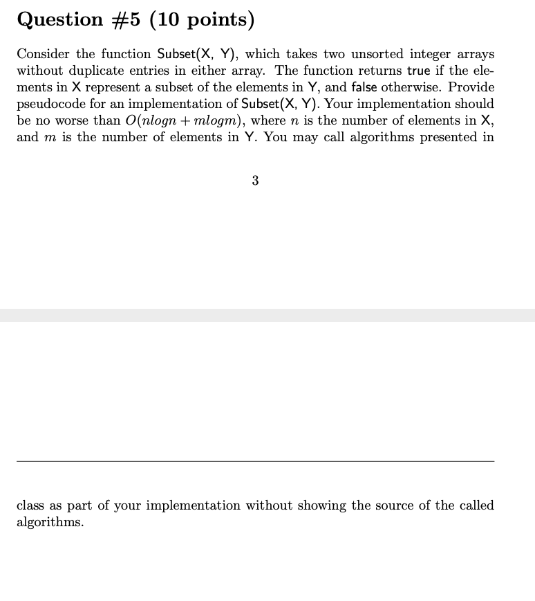 Question 5 10 Points Consider The Function Subset X Y Which Takes Two Unsorted Integer Arrays Without Duplicate En 1