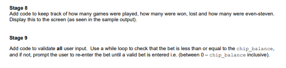 Stage 8 Add Code To Keep Track Of How Many Games Were Played How Many Were Won Lost And How Many Were Even Steven Dis 1