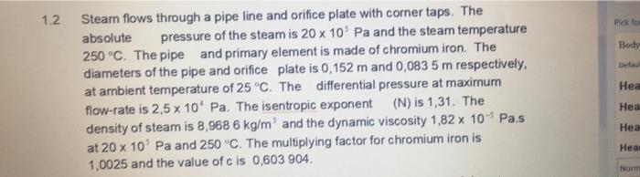 1 2 Plek To Body Hea Steam Flows Through A Pipe Line And Orifice Plate With Corner Taps The Absolute Pressure Of The St 1