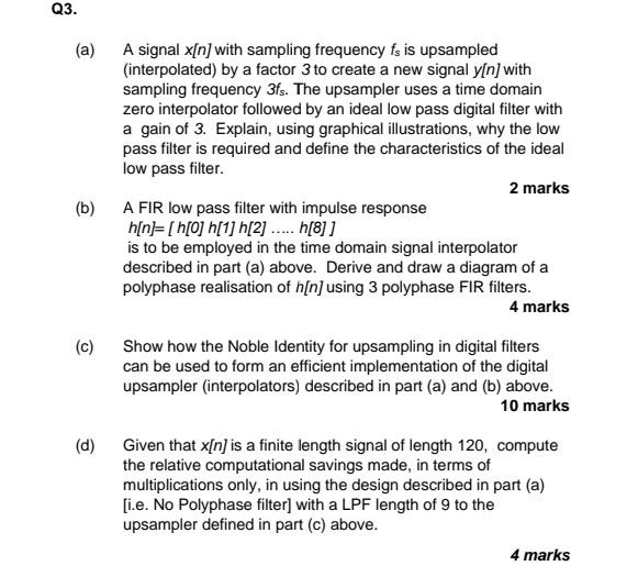 Q3 A A Signal X N With Sampling Frequency Fs Is Upsampled Interpolated By A Factor 3 To Create A New Signal Y N W 1