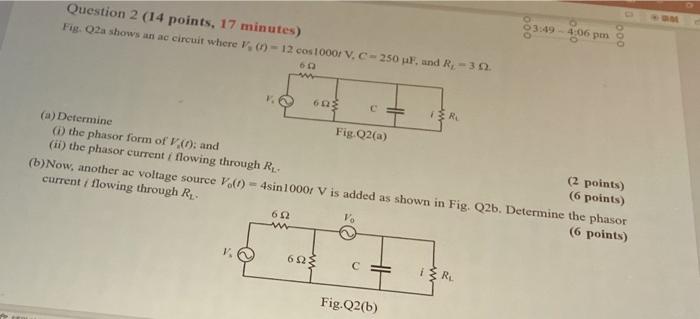 Question 2 14 Points 17 Minutes Fig O2a Shows An Ac Circuit Where V 1 12 Cos1000 V C 250 F And R 30 03 49 1