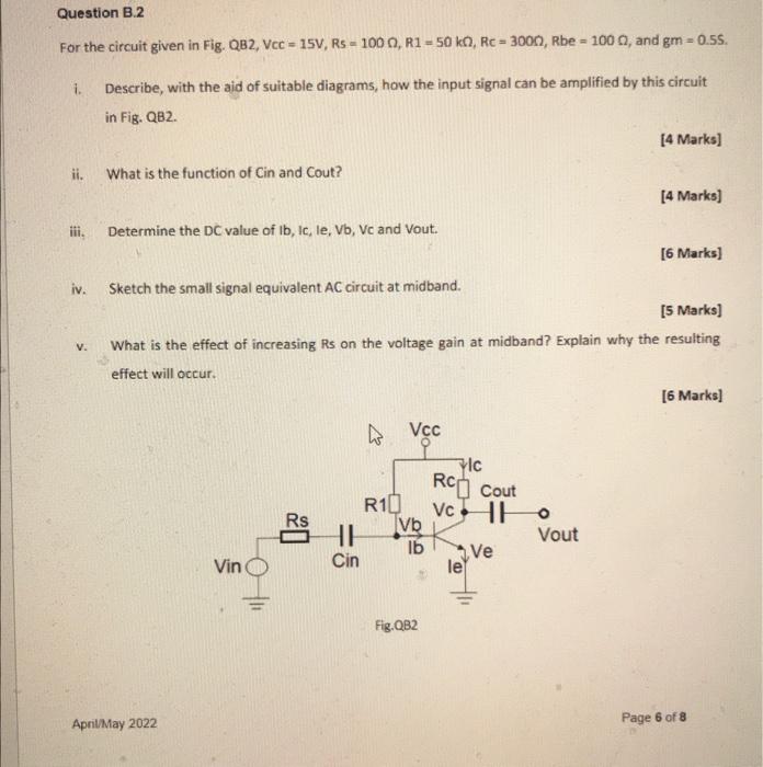 Question B 2 For The Circuit Given In Fig Qb2 Vc 15v Rs 100 R1 50 Ko Rc 3000 Rbe 100 And Gm 0 55 I De 1