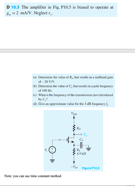D 10 5 The Amplifier In Fig P10 5 Is Biased To Operate At 8 2 Ma V Neglectro A Determine The Value Of R That Res 1