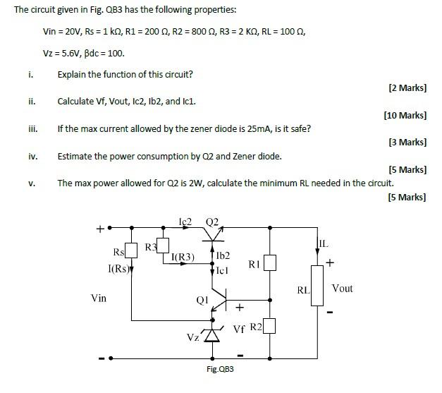 I The Circuit Given In Fig Qb3 Has The Following Properties Vin 20v Rs 1 K2 R1 2002 R2 800 R3 2 Ko Rl 1