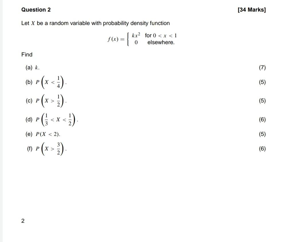 Question 2 34 Marks Let X Be A Random Variable With Probability Density Function F X Kx2 For 0 X 1 0 Elsewhere 1