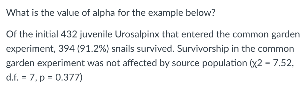 What Is The Value Of Alpha For The Example Below Of The Initial 432 Juvenile Urosalpinx That Entered The Common Garden 1