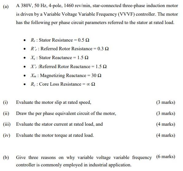 A A 380v 50 Hz 4 Pole 1460 Rev Min Star Connected Three Phase Induction Motor Is Driven By A Variable Voltage Vari 1