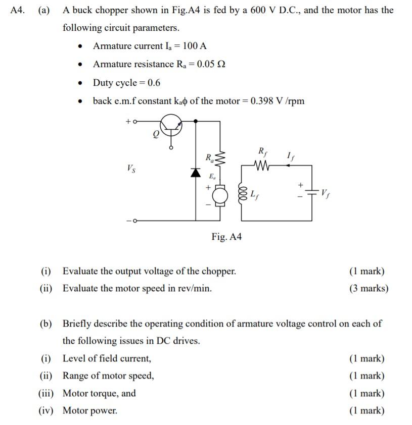 A4 A A Buck Chopper Shown In Fig A4 Is Fed By A 600 V D C And The Motor Has The Following Circuit Parameters Arm 1