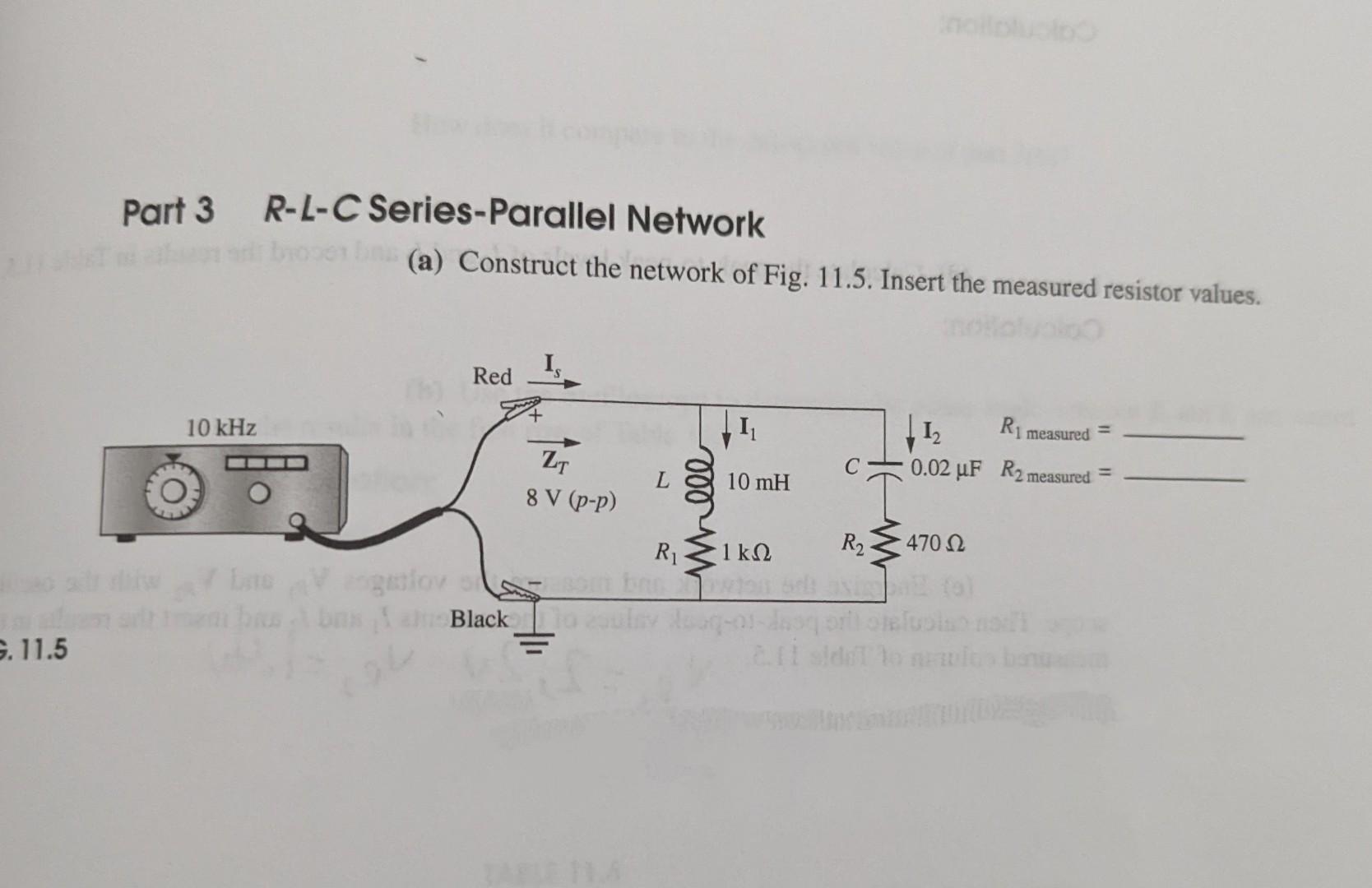 Part 3 R L C Series Parallel Network Drotti A Construct The Network Of Fig 11 5 Insert The Measured Resistor Values 1