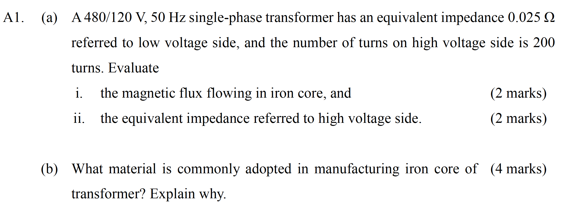 A1 A A480 120 V 50 Hz Single Phase Transformer Has An Equivalent Impedance 0 025 12 Referred To Low Voltage Side An 1