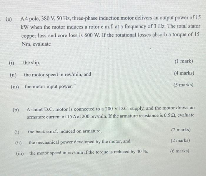 A A4 Pole 380 V 50 Hz Three Phase Induction Motor Delivers An Output Power Of 15 Kw When The Motor Induces A Roto 1
