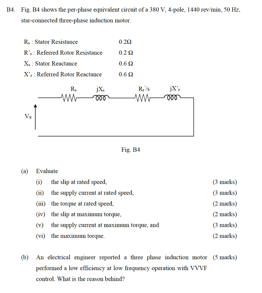 B4 Fig B4 Shows The Per Phase Equivalent Circuit Of A 380 V 4 Pole 1440 Rev Min 50 Hz Star Connected Three Phase I 1