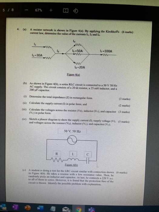 5 8 67 4 A A Resistor Network Is Shown In Figure 4 By Applying The Kirchhoff S 6 Murks Current Law Determine 1