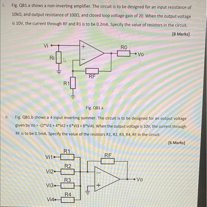 I Fig Qb1 A Shows A Non Inverting Amplifier The Circuit Is To Be Designed For An Input Resistance Of 10kn And Output 1