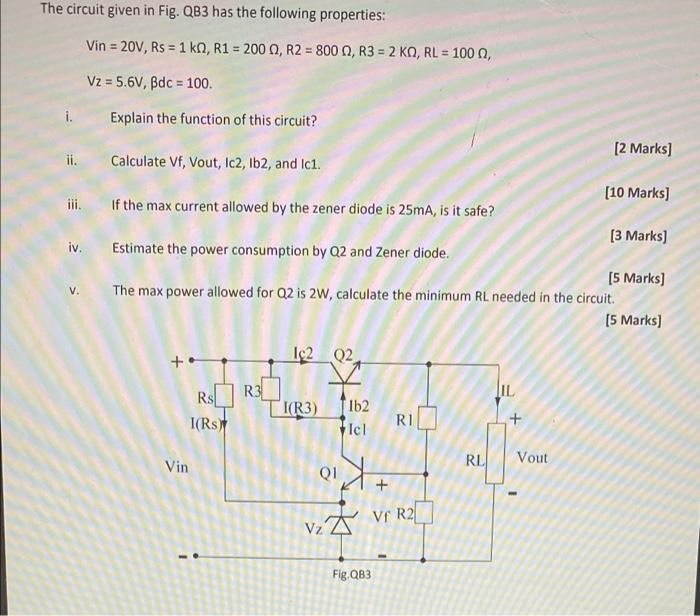 The Circuit Given In Fig Qb3 Has The Following Properties Vin 20v Rs 1 Kn R1 2000 R2 8000 R3 2 Ko Rl 1