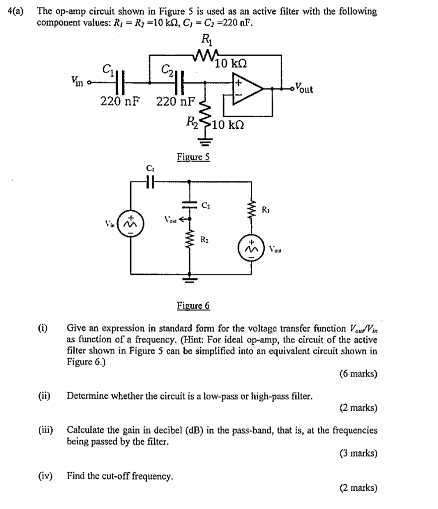 4 A The Op Amp Circuit Shown In Figure 5 Is Used As An Active Filter With The Following Component Values R Rz 10 K 2 1
