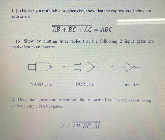 1 A By Using A Truth Table Or Otherwise Show That The Expressions Below Are Equivalent Ab Bc Ac Abc B Show B 1