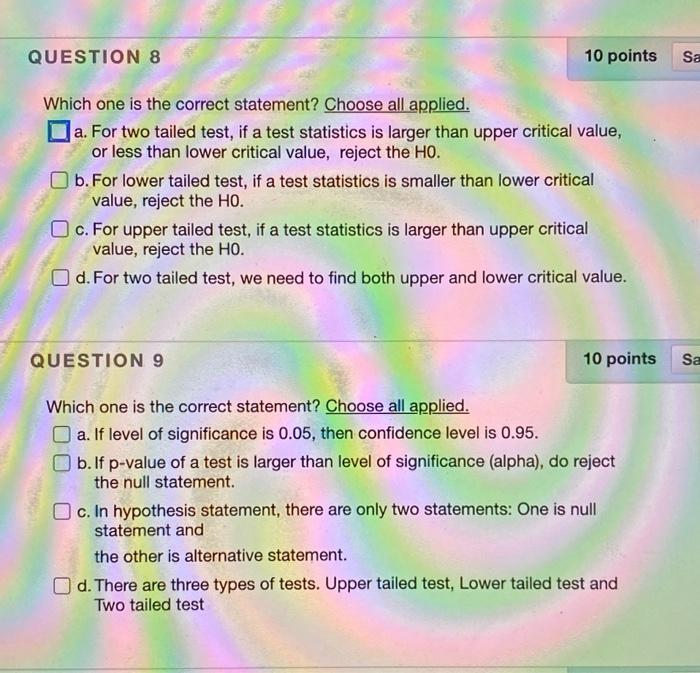 Question 8 10 Points Sa Which One Is The Correct Statement Choose All Applied A For Two Tailed Test If A Test Statis 1