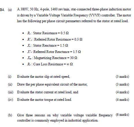 B4 A A 380v 50 Hz 4 Pole 1460 Rev Min Star Connected Three Phase Induction Motor Is Driven By A Variable Voltag 1