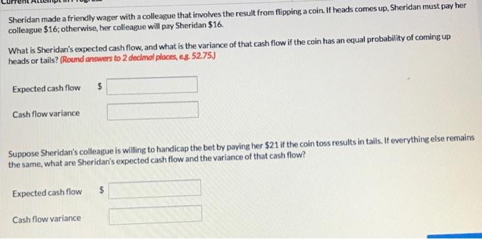 Sheridan Made A Friendly Wager With A Colleague That Involves The Result From Flipping A Coin If Heads Comes Up Sherid 1