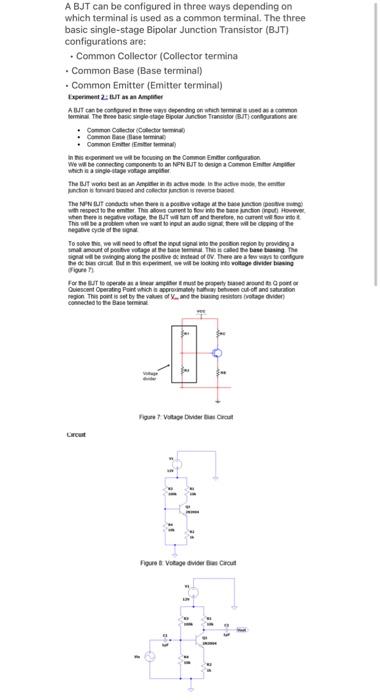 A Bjt Can Be Configured In Three Ways Depending On Which Terminal Is Used As A Common Terminal The Three Basic Single S 1