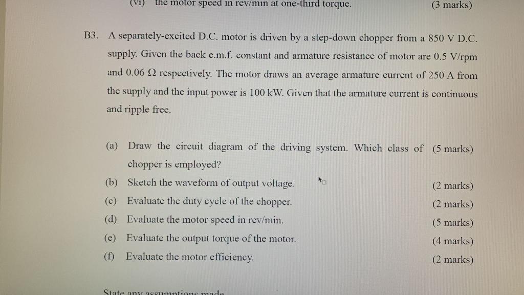 Vi The Motor Speed In Rev Min At One Third Torque 3 Marks B3 A Separately Excited D C Motor Is Driven By A Step D 1