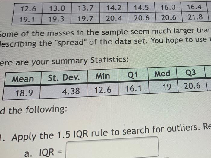 12 6 13 0 13 7 14 2 14 5 16 0 16 4 19 1 19 3 19 7 20 4 20 6 20 6 21 8 Some Of The Masses In The Sample Seem Much Larger 4
