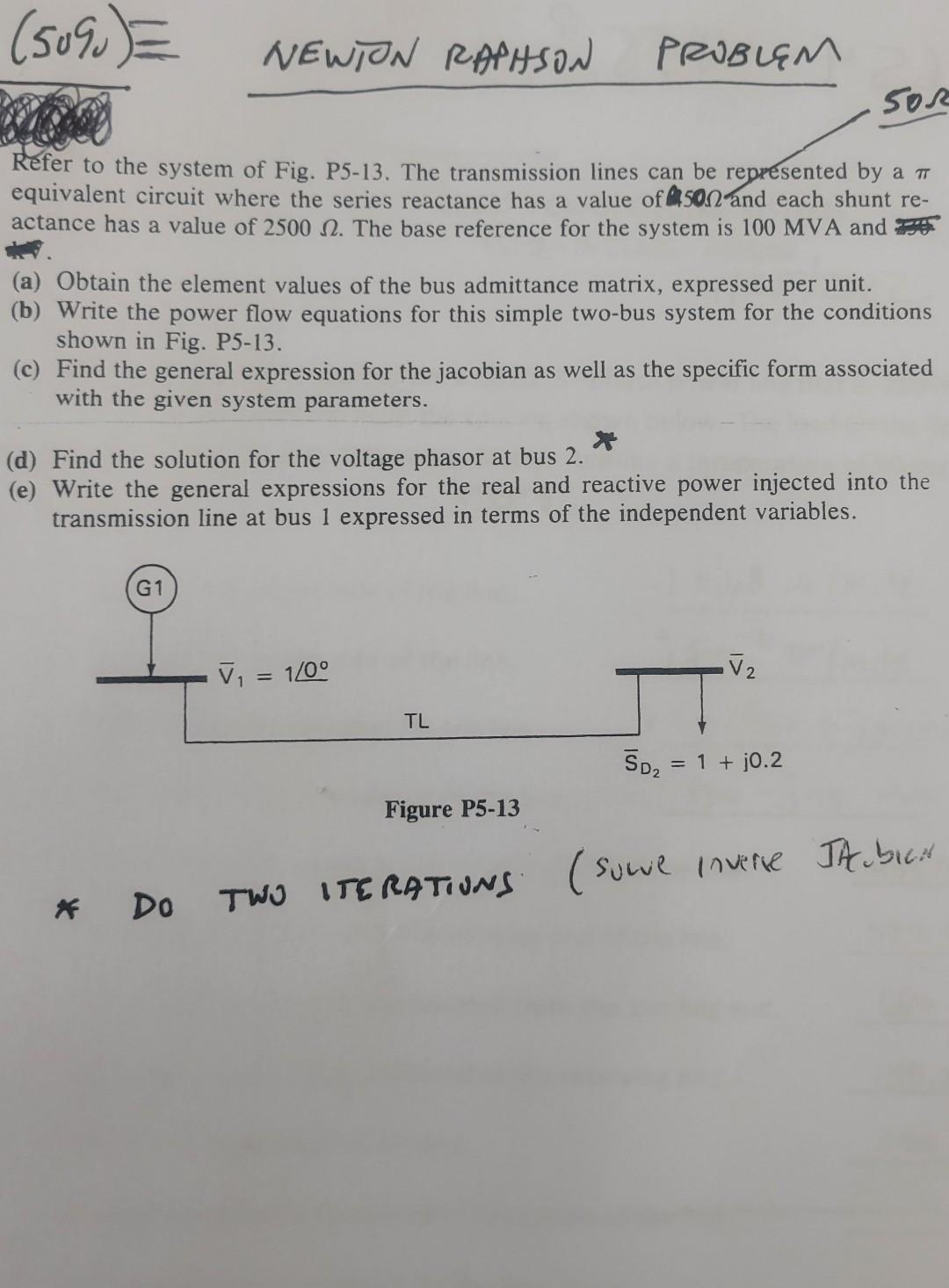 509 Newton Raphson Problem Sore Refer To The System Of Fig P5 13 The Transmission Lines Can Be Represented By A Equi 1