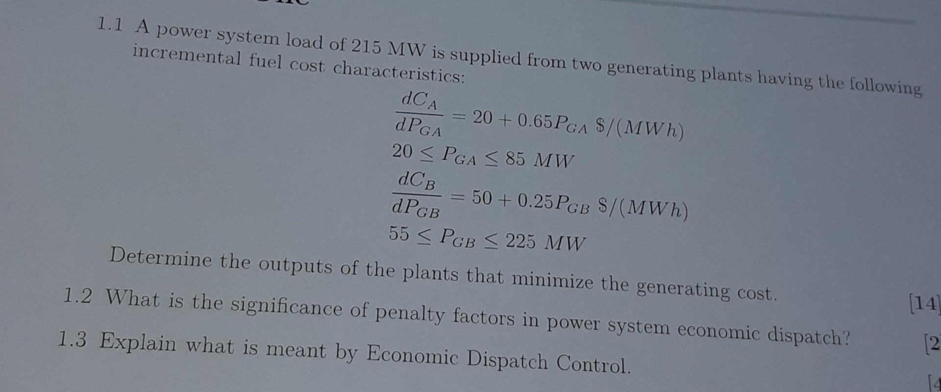 1 1 A Power System Load Of 215 Mw Is Supplied From Two Generating Plants Having The Following Incremental Fuel Cost Char 1