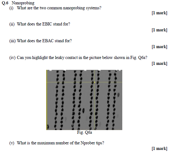 Q 6 Nanoprobing 1 What Are The Two Common Nanoprobing Systems 1 Mark 11 What Does The Ebic Stand For 1 Mark 111 1