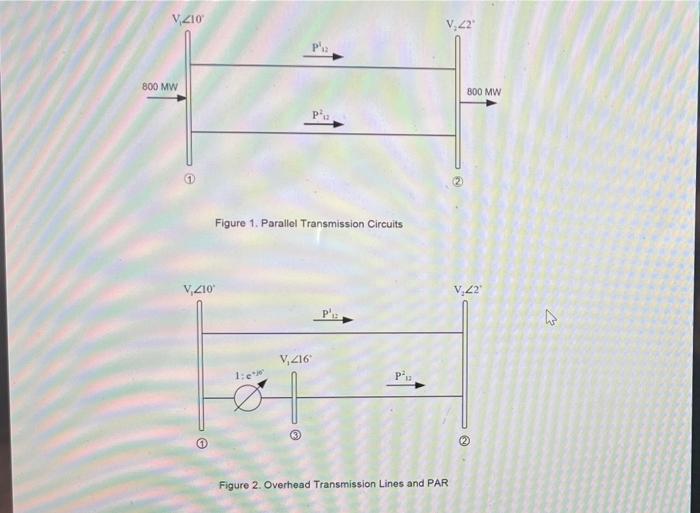 Problem 3 Sometimes It Is Necessary To Install Special Power Equipment To Purposely Redistribute Power Flows Over A Para 2