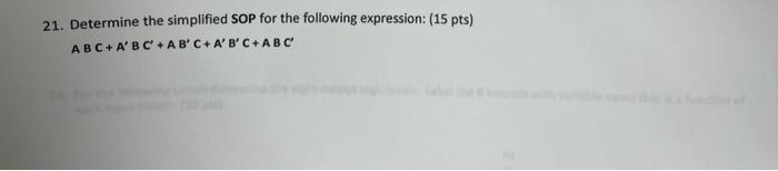 21 Determine The Simplified Sop For The Following Expression 15 Pts Abc A Bc Ab C A B C Abc 1