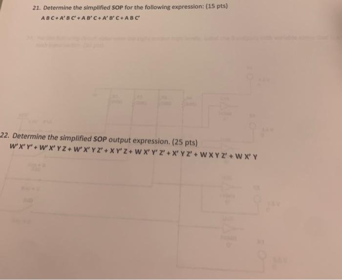 21 Determine The Simplified Sop For The Following Expression 15 Pts Abc Abc Ab C A B C Abc 22 Determine The Simp 1