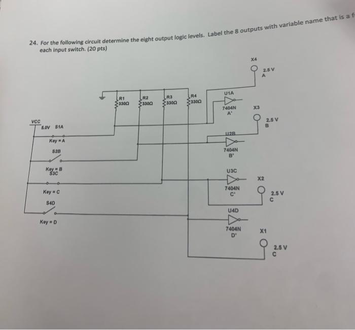 24 For The Following Circuit Determine The Eight Output Logic Levels Label The 8 Outputs With Variable Name That Is Af 1