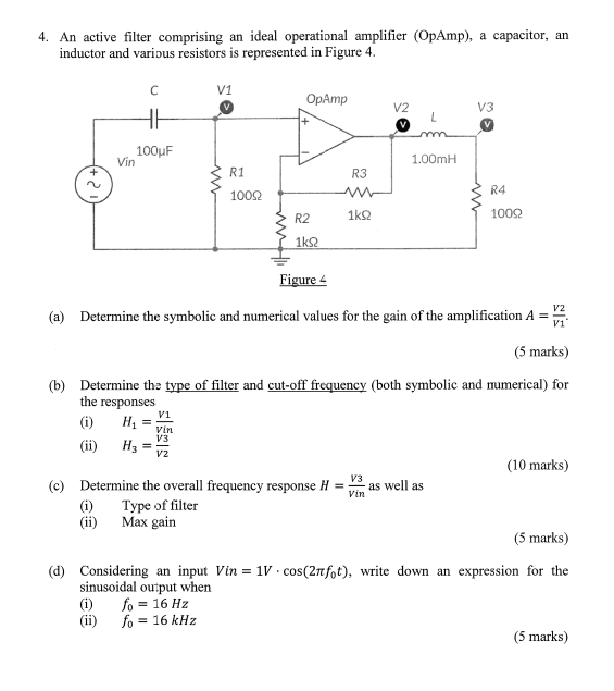 4 An Active Filter Comprising An Ideal Operational Amplifier Opamp A Capacitor An Inductor And Various Resistors Is 1