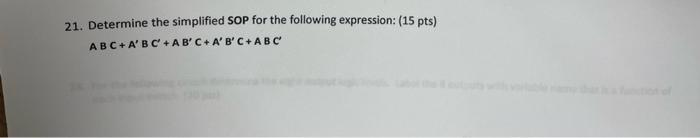 21 Determine The Simplified Sop For The Following Expression 15 Pts Abc A B C Ab C A B C Abc 1