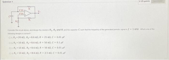 Question 1 3 125 Points W R Vo V Consider The Grout About And Desinteressos Ry R And R And The Capator Such That The 1