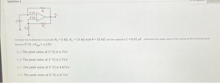 Question 1 3 125 Points W R Vo V Consider The Grout About And Desinteressos Ry R And R And The Capator Such That The 2