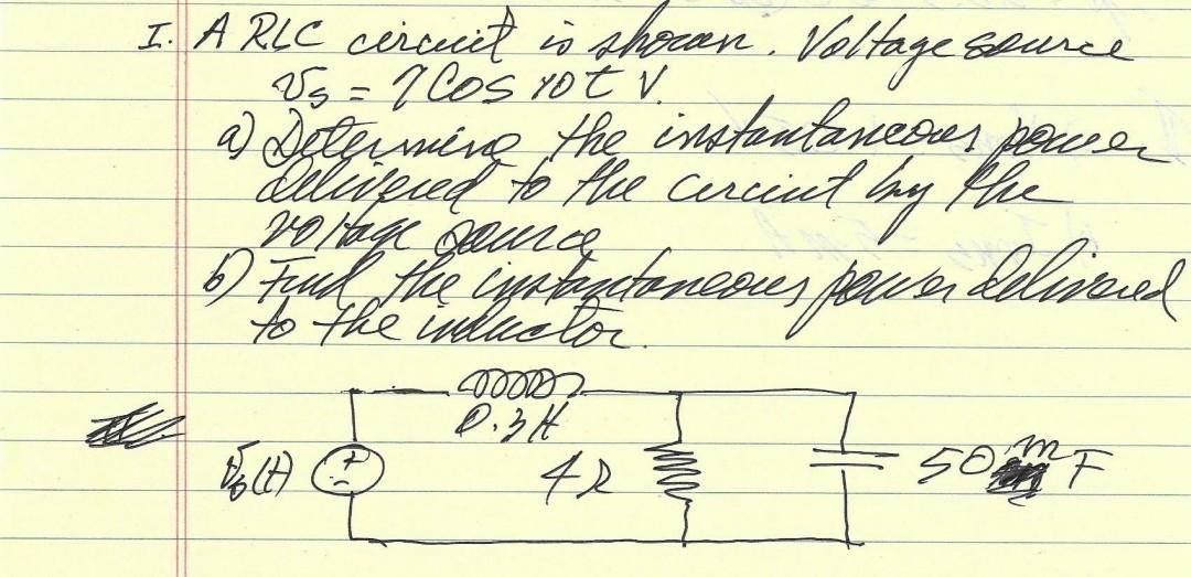 Heritage Gound I A Rlc Cenouit Sa Shoan Veltage Searce Us 7 Cos Yo Tv A Examine The Instantaneous Power Talu Cerciet Hy 1