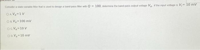 Question 29 Which One Of The Following Statements About The State Variable Filter Is Not True O A When The State Varia 2