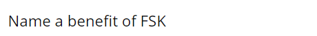 Name A Benefit Of Fsk 1