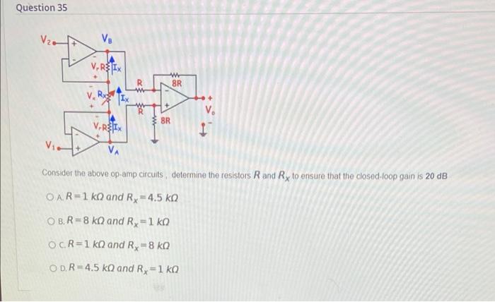 Question 35 Ve Verzlix Br V Rs Many Br Vereix V 1 Vic Va Consider The Above Op Amp Circuits Determine The Resistors R 1
