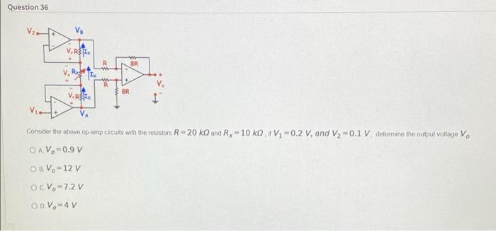 Question 35 Ve Verzlix Br V Rs Many Br Vereix V 1 Vic Va Consider The Above Op Amp Circuits Determine The Resistors R 2