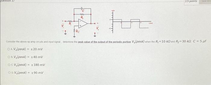 Volts W Ra 1v W R T Ms V 1 A Rc Innl Datamine The Questions 25 Points Save A W R Consider The Above Op Amp Crcu 2